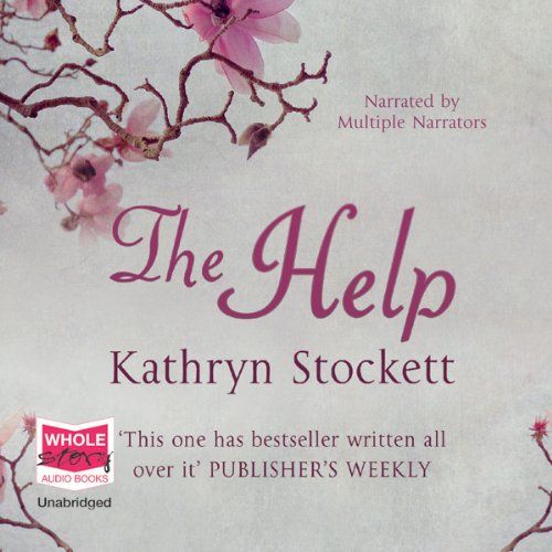 The Help by Kathryn Stockett